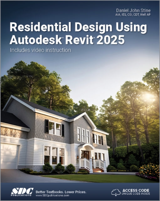 Book cover of: Residential Design Using Autodesk Revit 2025. By: Daniel John Stine