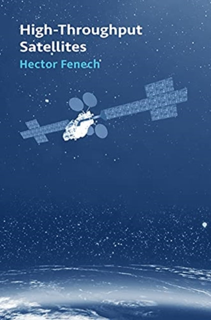 Book cover of: High-Thoroughput Satellites. By: Hector Fenech
