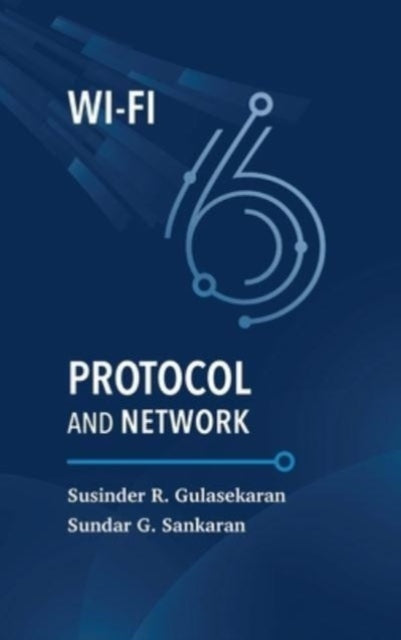 Book cover of: Wi-Fi 6 Protocol and Network