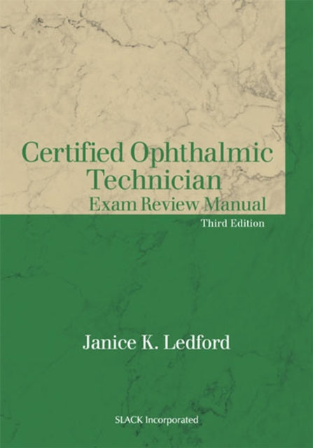 Book cover of: Certified Ophthalmic Technician Exam Review Manual. By: Janice K. Ledford