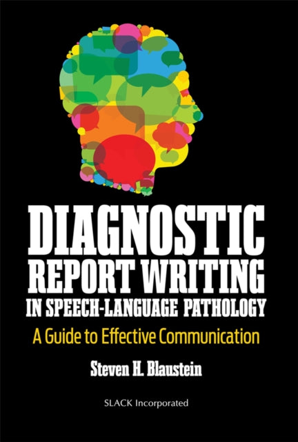 Book cover of: Diagnostic Report Writing In Speech-Language Pathology. By: Steven Blaustein