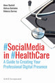 Book cover of: Social Media in Health Care. By: M. Shattell