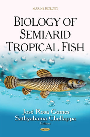Biology of Semiarid Tropical Fish