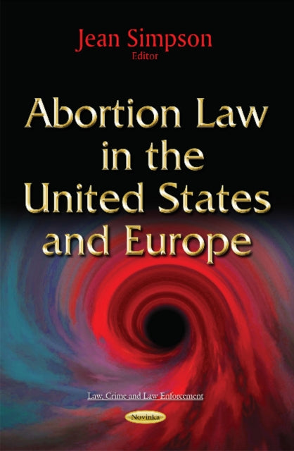Book cover of: Abortion Law in the United States & Europe. By: Jean Simpson