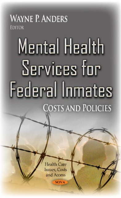 Book cover of: Mental Health Services for Federal Inmates