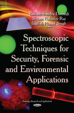 Spectroscopic Techniques for Security, Forensic & Environmental Applications