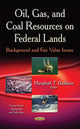 Book cover of: Oil, Gas & Coal Resources on Federal Lands
