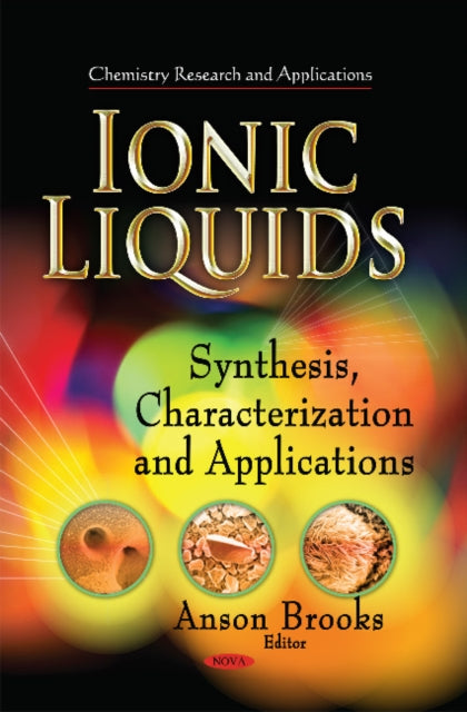 Book cover of: Ionic Liquids. By: Anson Brooks
