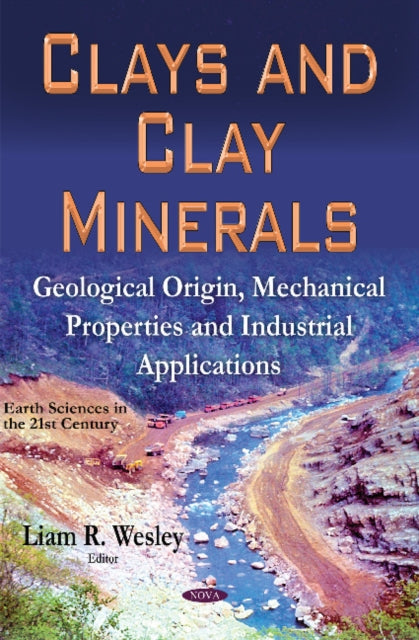 Book cover of: Clays & Clay Minerals. By: Liam R. Wesley