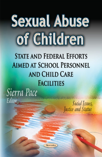Book cover of: Sexual Abuse of Children. By: Sierra Pace