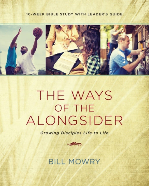 Book cover of: Ways of the Alongsider. By: Bill Mowry