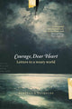 Book cover of: Courage, Dear Heart. By: Rebecca K. Reynolds