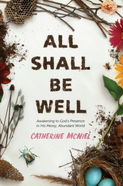Book cover of: All Shall Be Well. By: Catherine McNiel