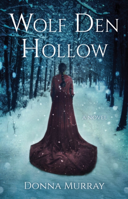 Book cover of: Wolf Den Hollow. By: Donna Murray