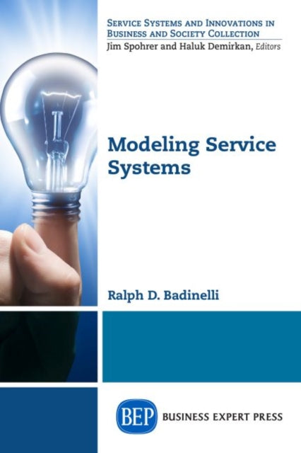 Book cover of: Modeling Service Systems. By: Ralph D. Badinelli