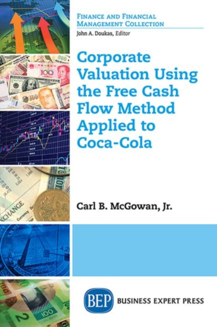 Book cover of: Corporate Valuation Using the Free Cash Flow Method Applied to Coca-Cola. By: Jr Carl