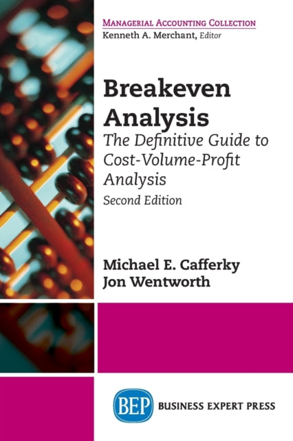 Book cover of: Breakeven Analysis. By: Michael E. Cafferky