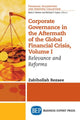 Book cover of: Corporate Governance in the Aftermath of the Global Financial Crisis, Volume I. By: Zabihollah Rezaee
