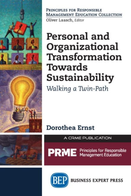 Book cover of: Personal and Organizational Transformation Towards Sustainability. By: Dorothea Ernst