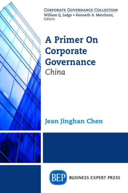 Book cover of: Primer on Corporate Governance: China. By: Jean Jinghan Chen