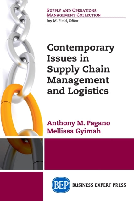 Book cover of: Contemporary Issues in Supply Chain Management and Logistics. By: Anthony M. Pagano