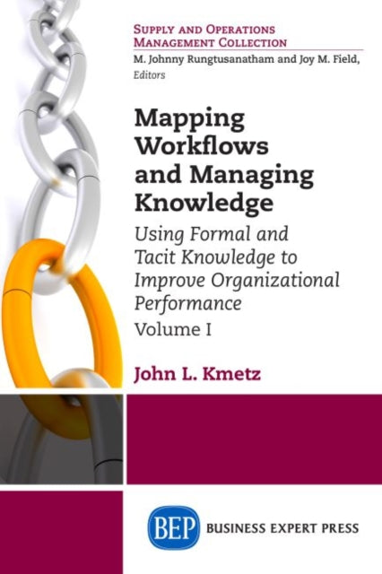 Book cover of: Mapping Workflows and Managing Knowledge. By: John L. Kmetz