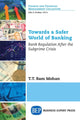 Book cover of: Towards a Safer World of Banking. By: T. T. Ram Mohan