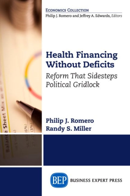 Book cover of: Health Financing Without Deficits. By: Philip J. Romero