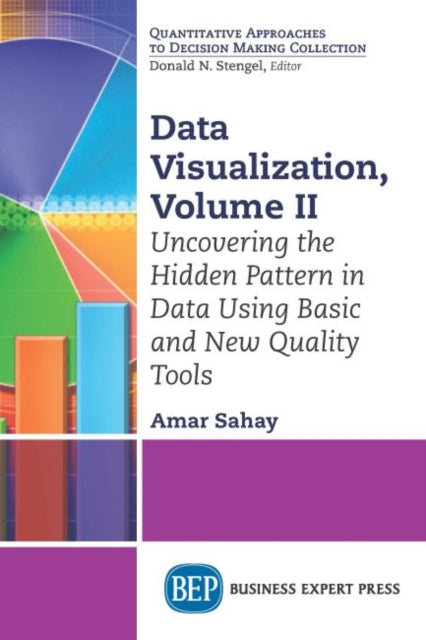 Book cover of: Data Visualization, Volume II. By: Amar Sahay