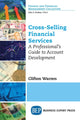 Book cover of: Cross-Selling Financial Services. By: Clifton Warren