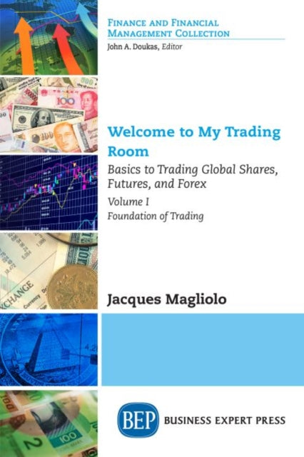 Book cover of: Welcome to My Trading Room, Volume I. By: Jacques Magliolo