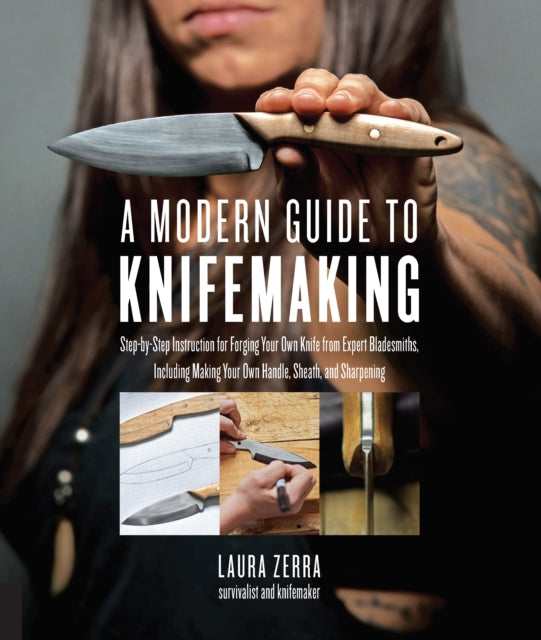 Book cover of: Modern Guide to Knifemaking. By: Laura Zerra
