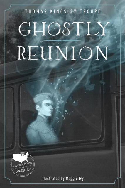 Book cover of: Ghostly Reunion. By: Thomas Kingsley Troupe