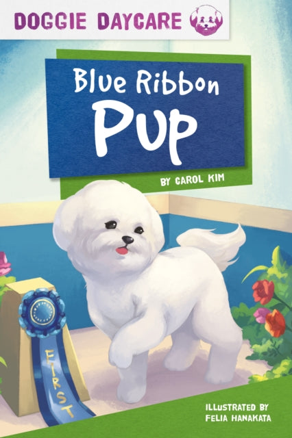Book cover of: Blue Ribbon Pup. By: Carol Kim