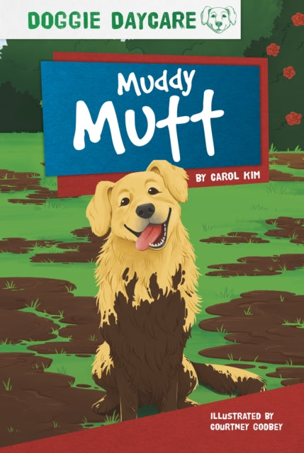 Book cover of: Muddy Mutt. By: Carol Kim
