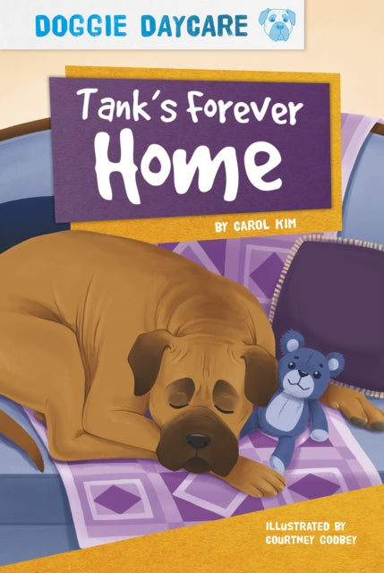 Book cover of: Tank’s Forever Home. By: Carol Kim