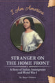 Book cover of: Stranger on the Home Front. By: Maya Chhabra