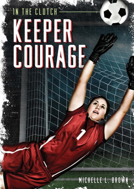 Book cover of: Keeper Courage. By: Michelle L. Brown