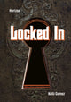 Book cover of: Locked In. By: Halli Gomez