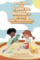 Book cover of: Trucks Versus Dinosaurs. By: Rebecca J. Allen