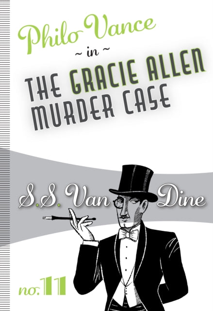 Book cover of: Gracie Allen Murder Case. By: S. S. Van Dine