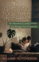 Book cover of: Growing Together in Christ. By: William Hutcheson