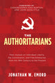 Book cover of: Authoritarians. By: Jonathan W. Emord