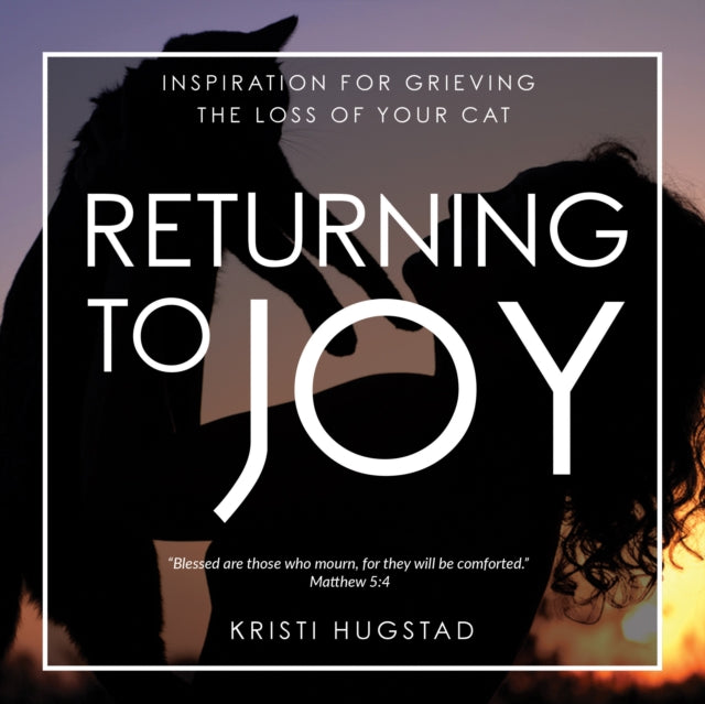 Book cover of: Returning to Joy. By: Kristi Hugstad