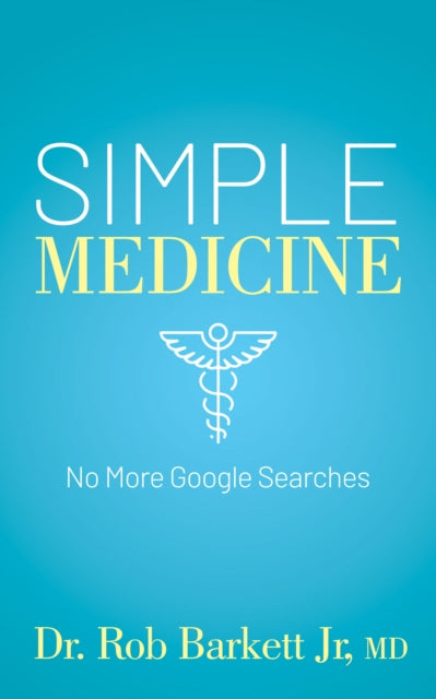 Book cover of: Simple Medicine. By: Rob Barkett