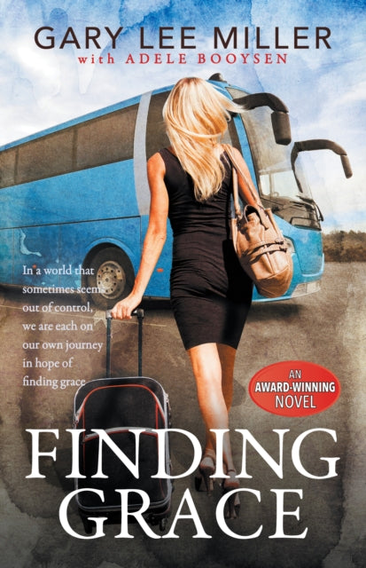 Book cover of: Finding Grace. By: Gary Lee Miller