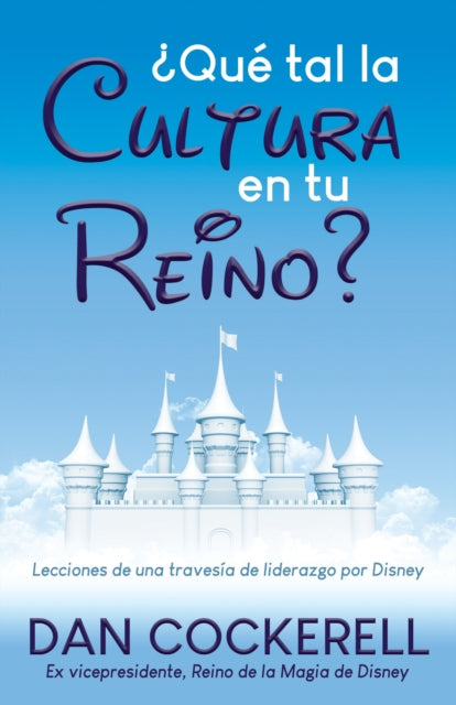Book cover of: Que tal la Cultura en tu Reino?. By: Dan Cockerell
