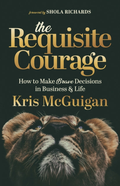 Book cover of: Requisite Courage. By: Kris McGuigan