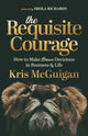 Book cover of: Requisite Courage. By: Kris McGuigan