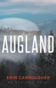 Book cover of: Augland. By: Erin Carrougher